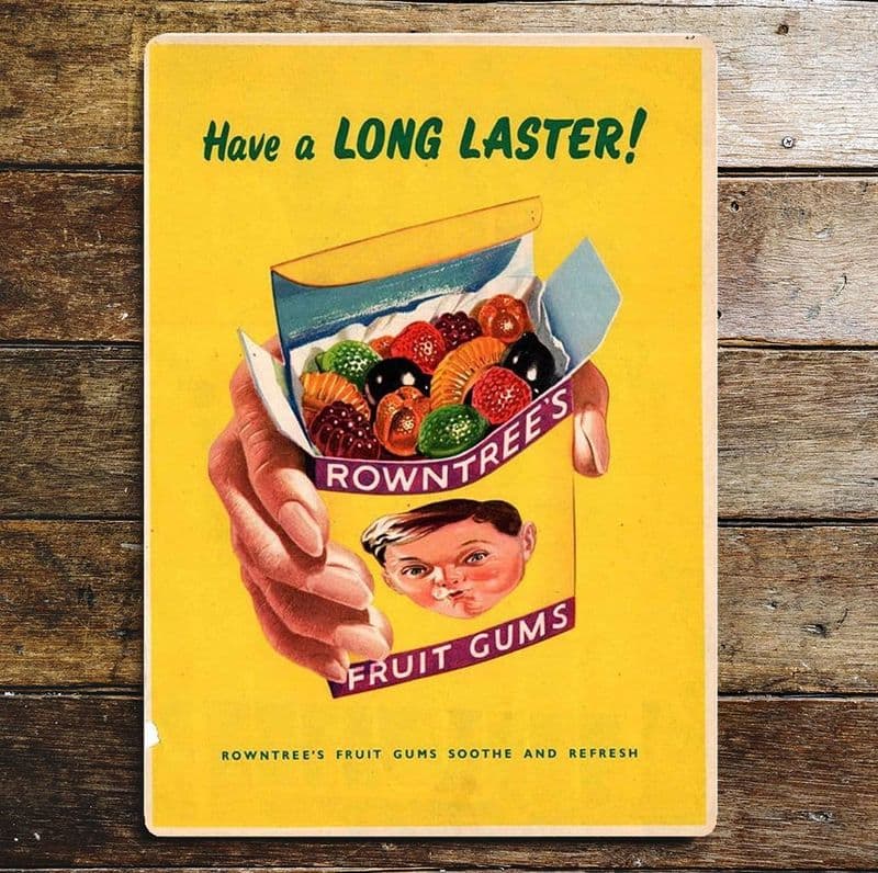Have A Long Lasting Rowntree's Fruit Gums, Metal Advertising Wall Sign Four Sizes