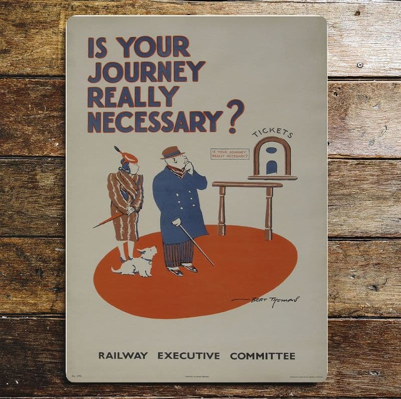 Is Your Journey Really Necessary- Metal Advertising Wall Sign Four Sizes