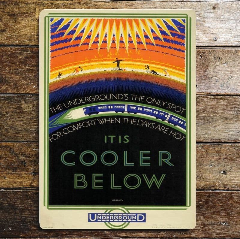 Its Colder Below, Go By Underground- Metal Advertising Wall Sign Four Sizes