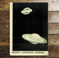 Keeps London Going , Go By Underground- Metal Advertising Wall Sign Four Sizes