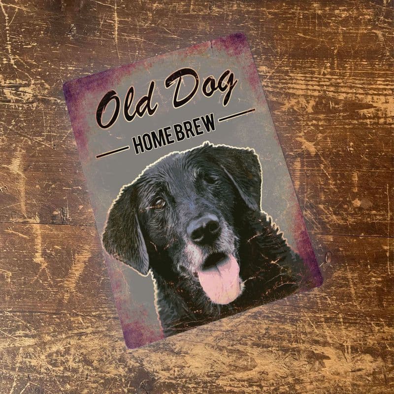 Old Dog Home brew Brewery Style Animal Labrador , Metal Advertising Wall Sign Four Sizes
