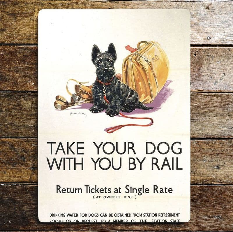 Take Your Dog With You By Rail black Scottie dog, Metal Advertising Wall Sign Four Sizes (Copy)