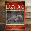 The Lazy Dog Traditional Hand Pulled Brewery Style weimaraner, Metal Advertising Wall Sign Four Sizes