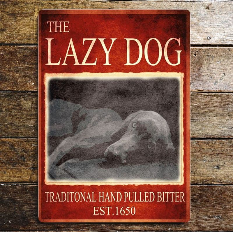 The Lazy Dog Traditional Hand Pulled Brewery Style weimaraner, Metal Advertising Wall Sign Four Sizes